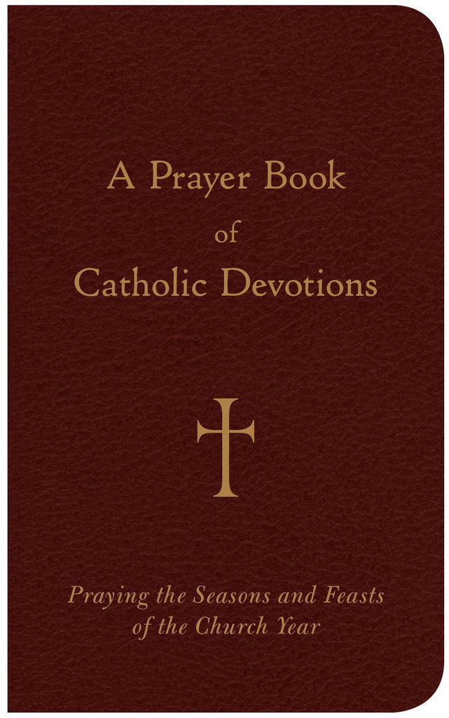 A Prayer Book of Catholic Devotions