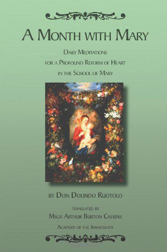 A Month with Mary - Daily Meditations for a Profound Reform of Heart in the School of Mary