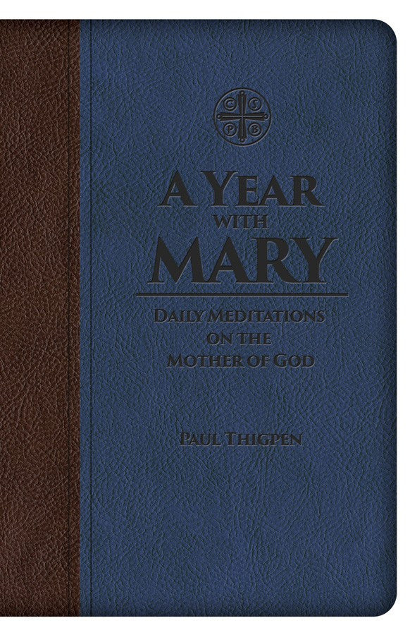 A Year with Mary - Daily Meditations on the Mother of God - Catholic Shoppe USA