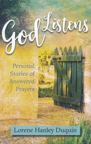 God Listens - Personal Stories of Answered Prayers