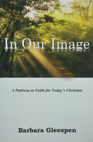 In Our Image - A Pathway to Faith for Today's Christian - Catholic Shoppe USA