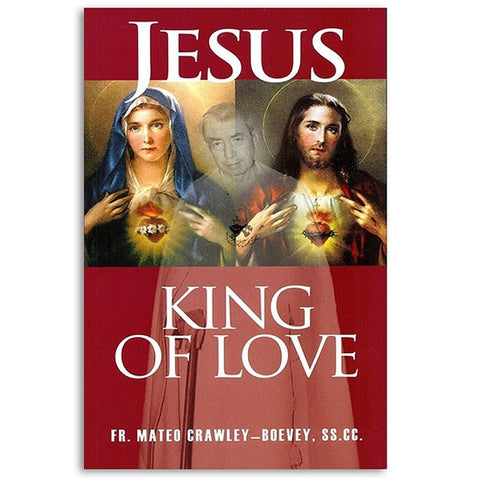 Jesus King of Love - Catholic Shoppe USA