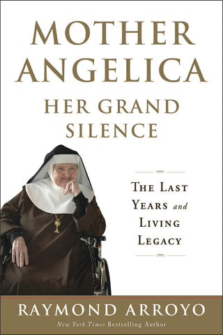 Mother Angelica - Her Grand Silence - Catholic Shoppe USA