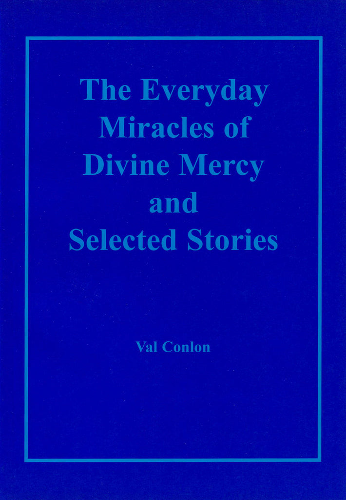 The Everyday Miracles of Divine Mercy and Selected Stories