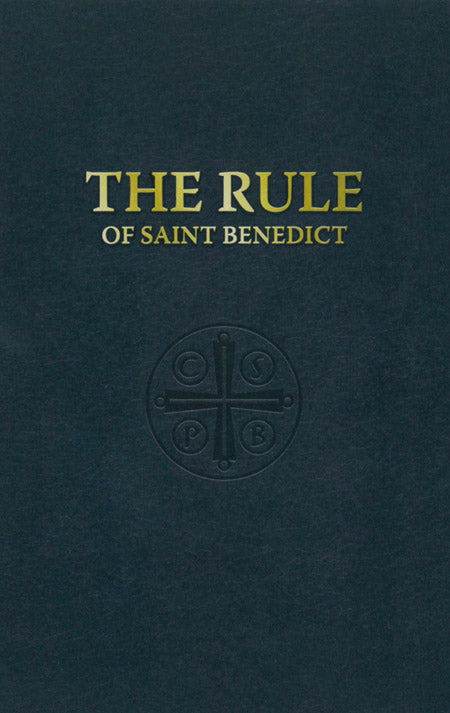 The Rule of Saint Benedict