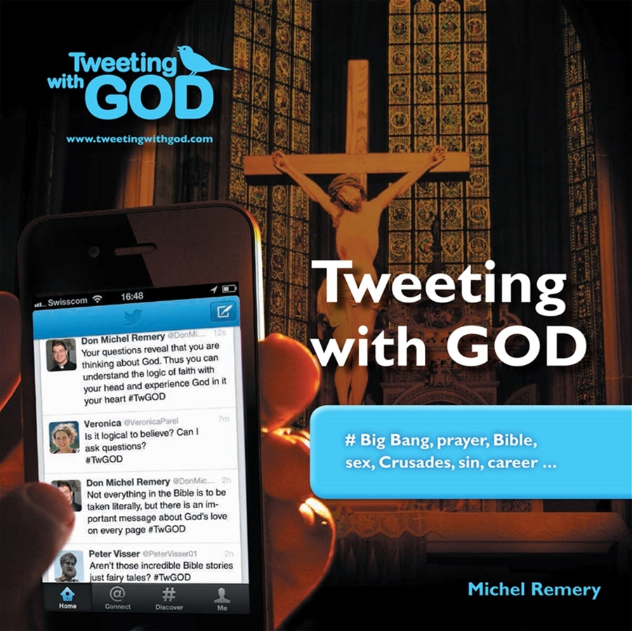 Tweeting with God #Big Bang, prayer, Bible, sex, Crusades, sin, career ...