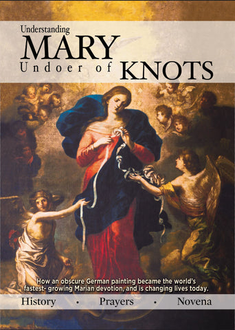 Understanding Mary Undoer of Knots Prayer Booklet - Catholic Shoppe USA