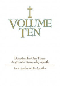Volume Ten - Jesus Speaks to His Apostles - Catholic Shoppe USA
