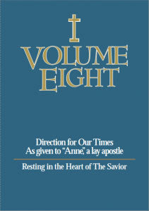 Volume Eight - Resting in the Heart of The Savior - Catholic Shoppe USA