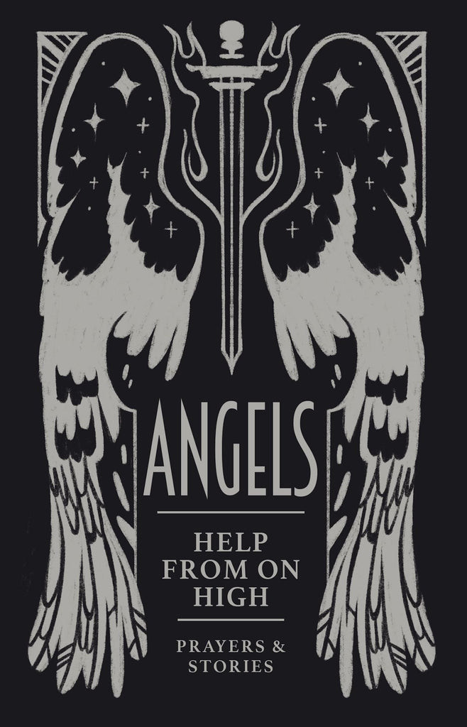 Angels: Help from on High - Stories & Prayers