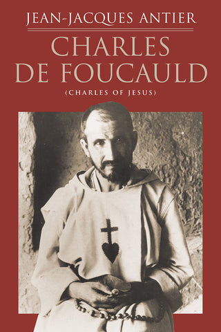 Charles De Foucauld - Charles of Jesus