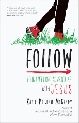 Book cover of 'Follow Your Lifelong Adventure with Jesus' by Katie Prejean McGrady, featuring a person walking on grass with red shoes.