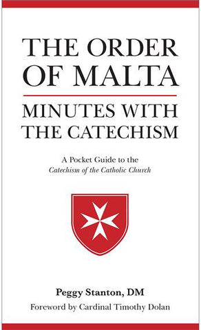 The Order of Malta - Minutes with the Catechism