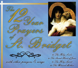 The Twelve Year Prayers of St. Bridget on the Passion of Jesus Prayer Cards or CD
