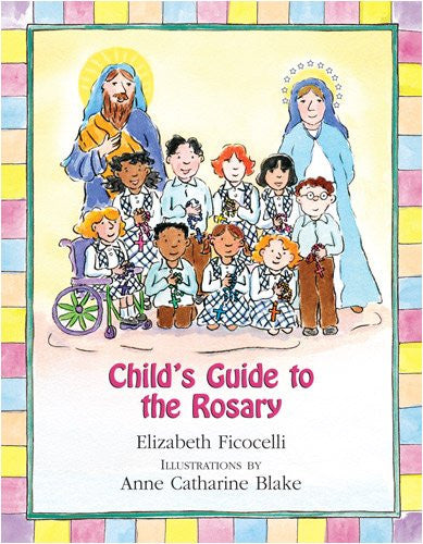 Child's Guide to the Rosary - Catholic Shoppe USA