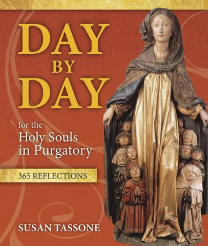 Day by Day for the Holy Souls in Purgatory - 365 Reflections - Catholic Shoppe USA