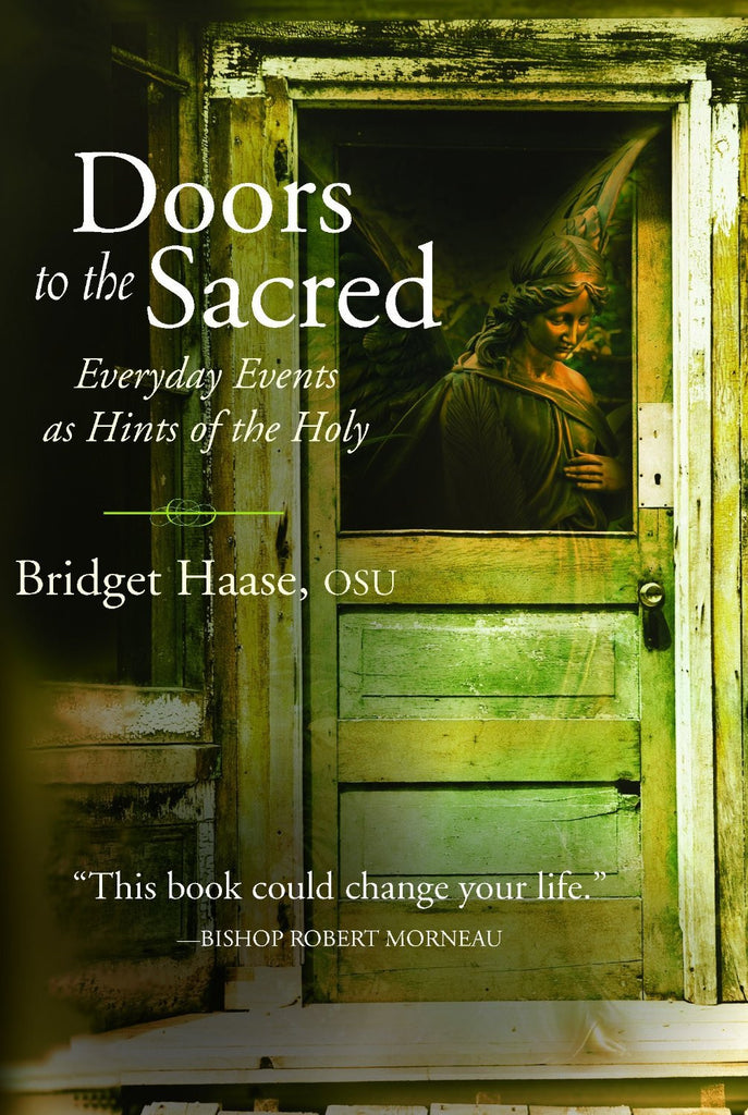 Doors to the Sacred - Everyday Events as Hints of the Holy - Catholic Shoppe USA