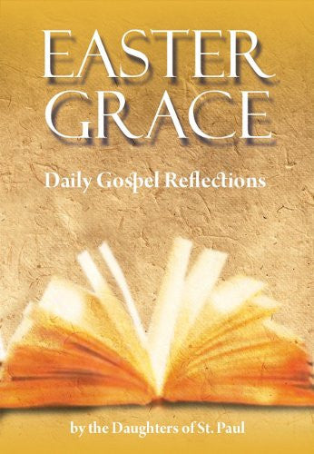Easter Grace - Daily Gospel Reflections