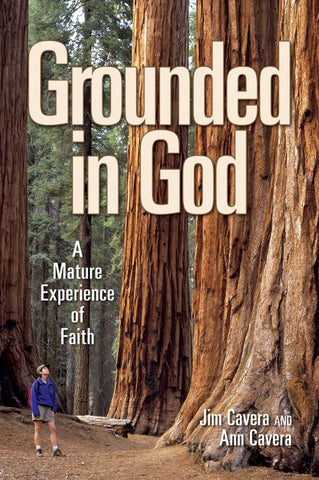 Grounded in God - A Mature Experience of Faith