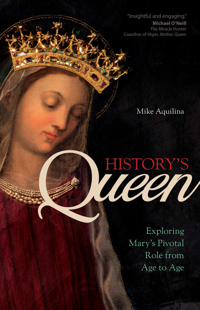 History's Queen - Exploring Mary's Pivotal Role from Age to Age