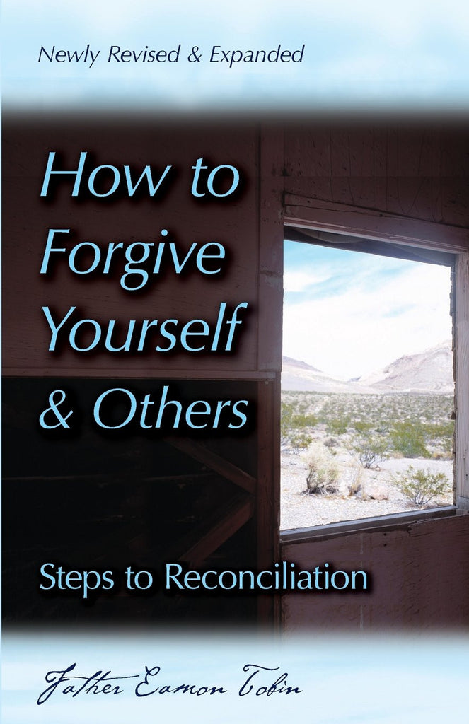 How To Forgive Yourself And Others - Catholic Shoppe USA