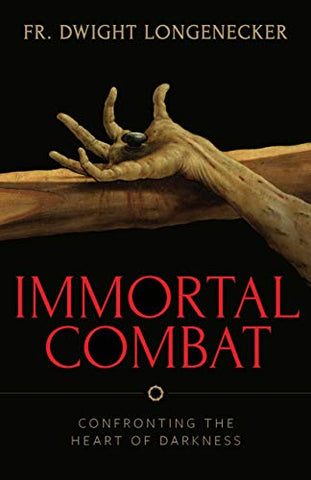 Immortal Combat - Confronting the Heart of Darkness