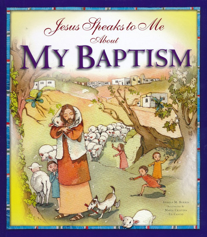 Jesus Speaks to Me About My Baptism - Catholic Shoppe USA