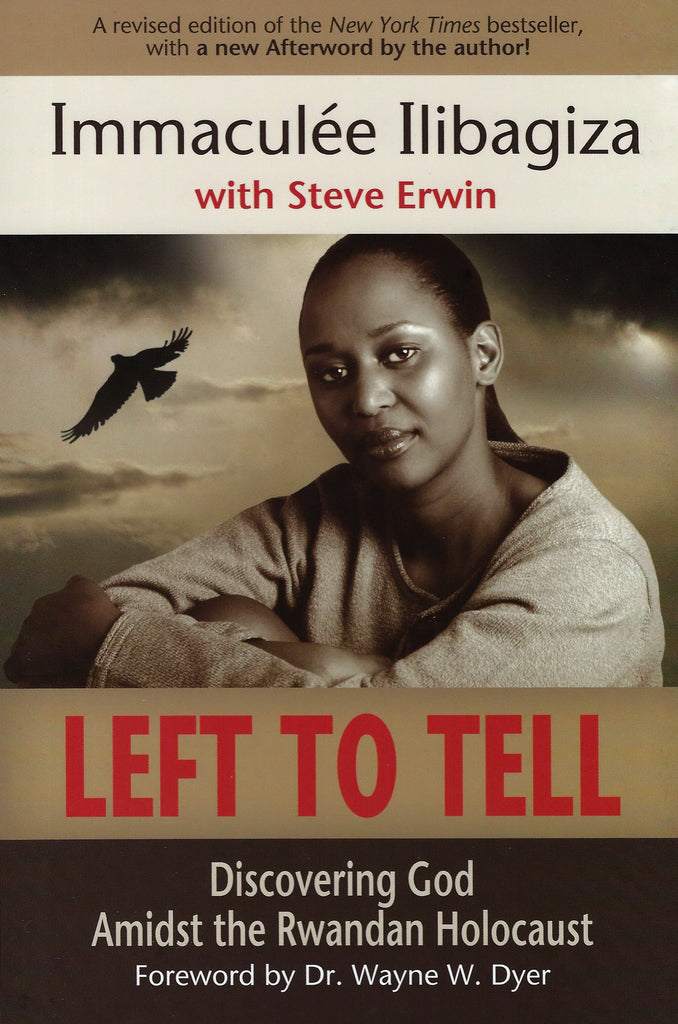Left To Tell - Discovering God Amidst the Rwandan Holocaust