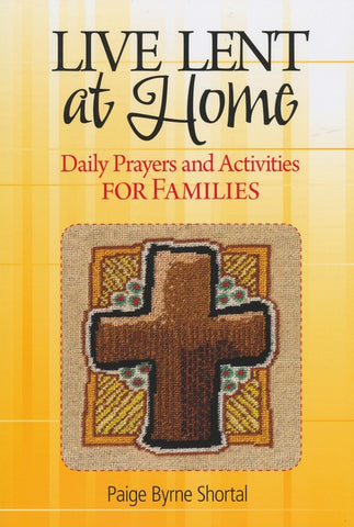 Living Lent at Home - Daily Prayers and Activities for Families