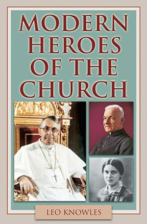 Modern Heroes of the Church - Catholic Shoppe USA