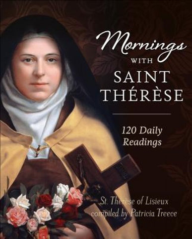 Mornings with Saint Thérèse - 120 Daily Readings - Catholic Shoppe USA