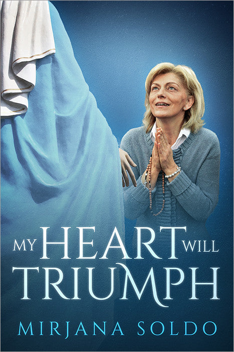 My Heart Will Triumph - Catholic Shoppe USA