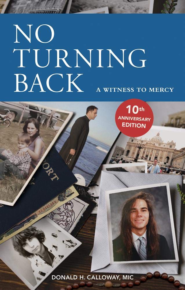 No Turning Back - A Witness to Mercy