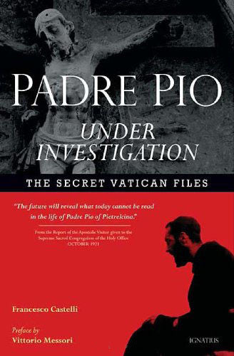 Padre Pio Under Investigation - Catholic Shoppe USA