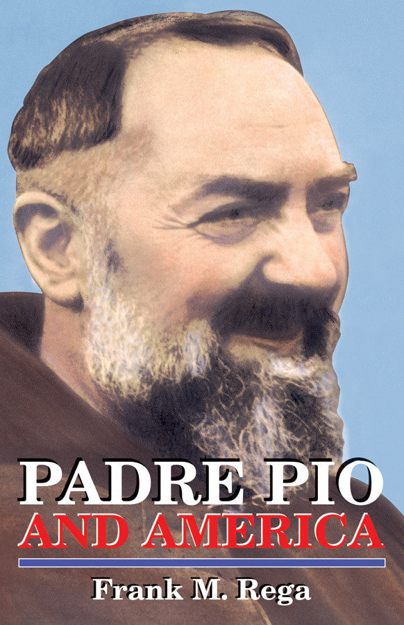 Padre Pio And America - Catholic Shoppe USA