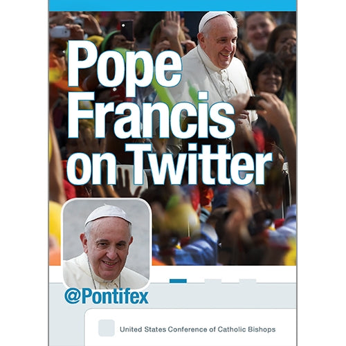 Pope Francis on Twitter @ Pontifex