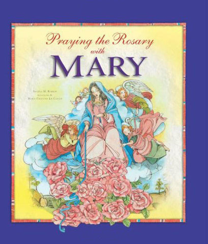 Praying The Rosary With Mary - Catholic Shoppe USA