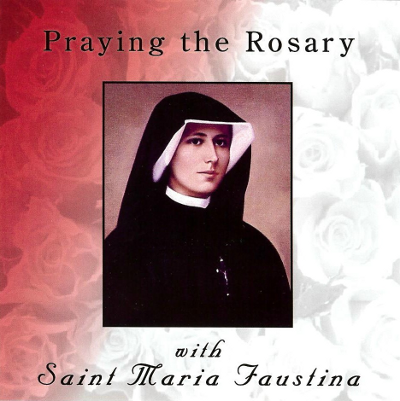 Praying the Rosary with St. Maria Faustina - Catholic Shoppe USA