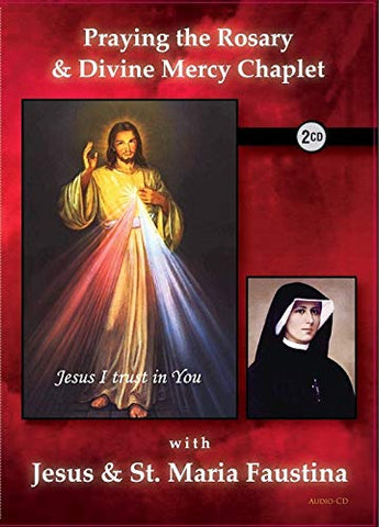 Praying the Rosary & Divine Mercy Chaplet with Jesus & St. Maria Faustina
