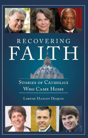 Recovering Faith - Stories of Catholics Who Came Home - Catholic Shoppe USA
