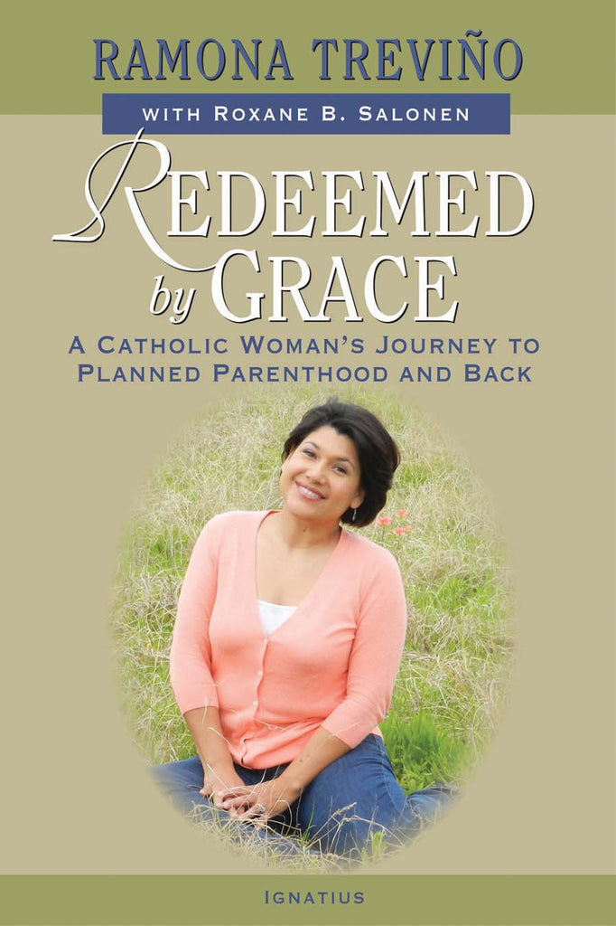 Redeemed by Grace - A Catholic Woman's Journey to Planned Parenthood and Back - Catholic Shoppe USA