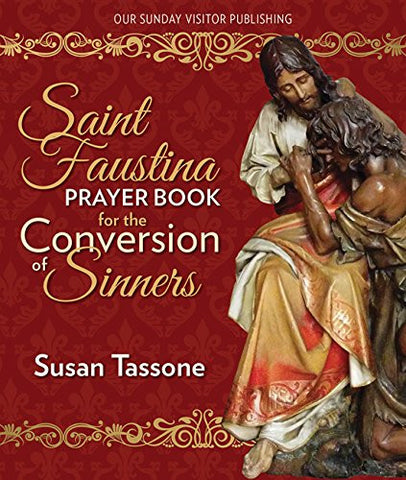 Saint Faustina Prayer Book for the Conversion of Sinners