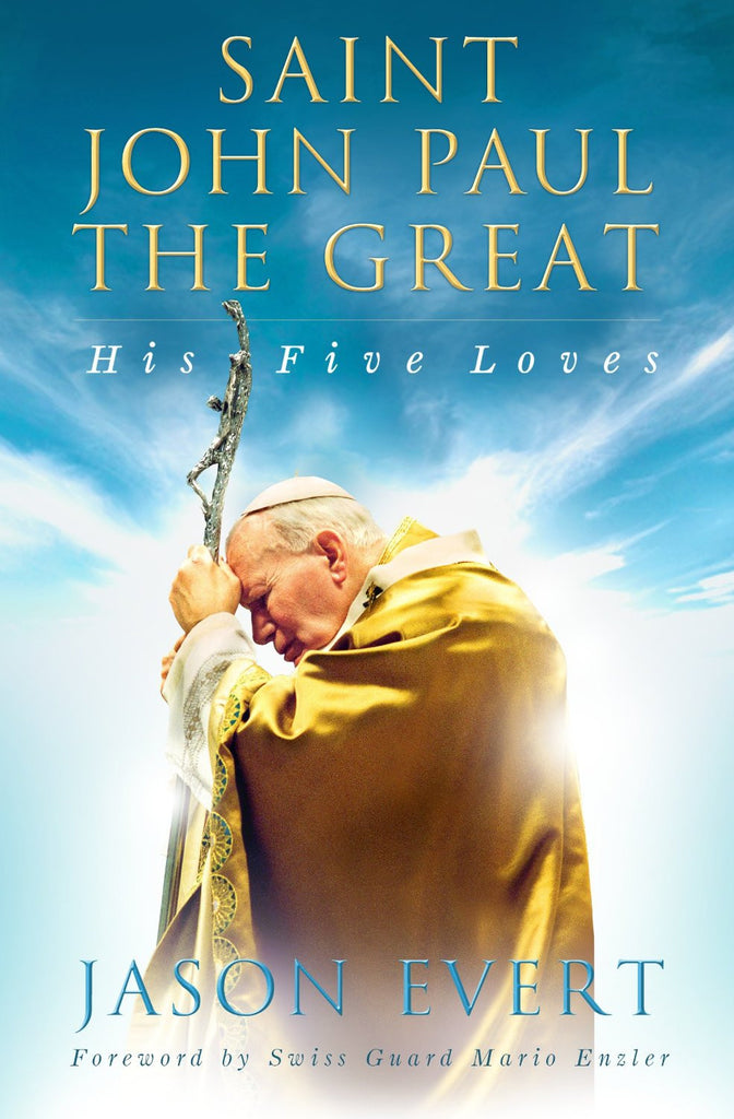 Saint John Paul the Great - His Five Loves - Catholic Shoppe USA