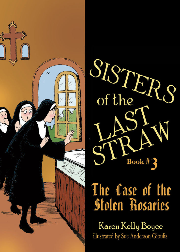 Sisters of the Last Straw - The Case of the Stolen Rosaries