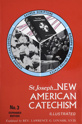 St. Joseph New American Catechism - No. 3 Expanded Edition