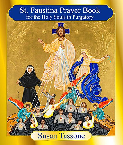 St. Faustina Prayer Book for the Holy Souls in Purgatory - Catholic Shoppe USA