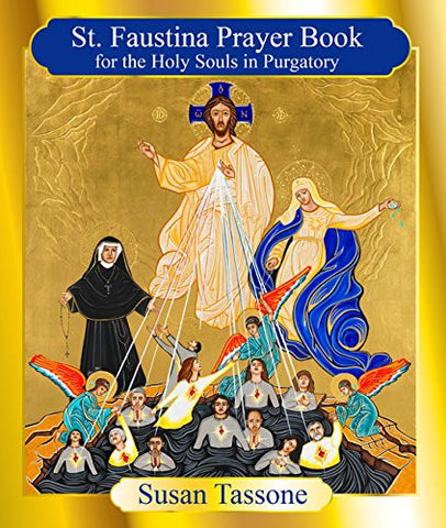 St. Faustina Prayer Book for the Holy Souls in Purgatory - Catholic Shoppe USA