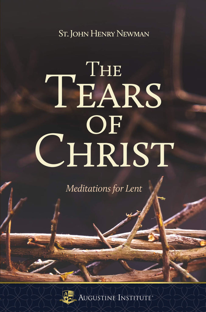 The Tears of Christ - Meditations for Lent