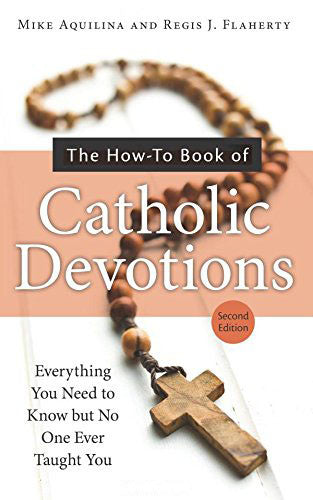 The How-To Book of Catholic Devotions - Catholic Shoppe USA