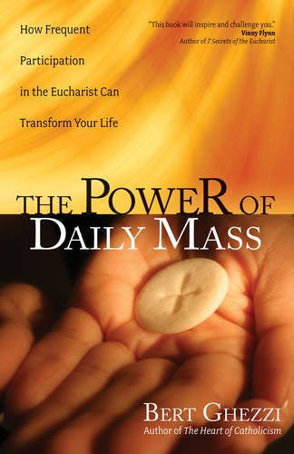 The Power of Daily Mass - How Frequent Participation in the Eucharist Can Transform Your Life - Catholic Shoppe USA